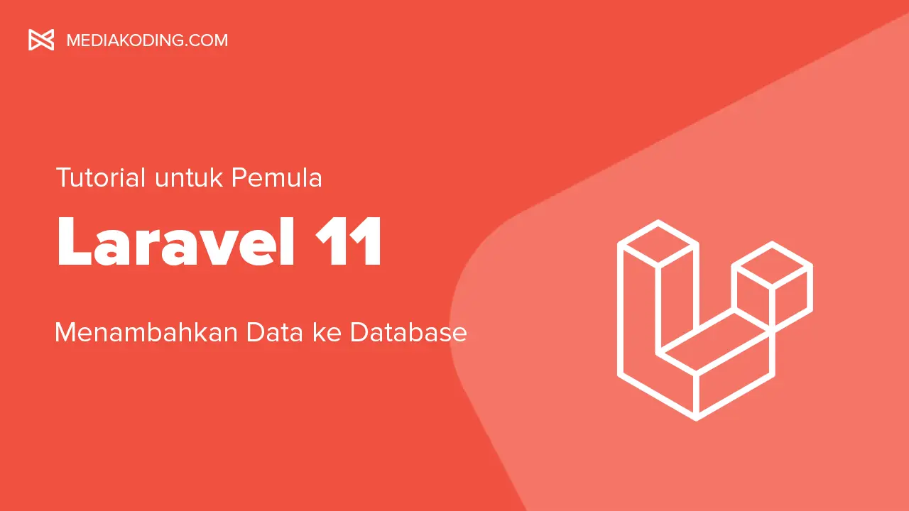 Tutorial Laravel 11 #6: Membuat Fitur Tambah Data